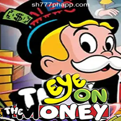 Discover EyeOnTheMoney: A Thrilling Experience at SH777 Online Casino Philippines