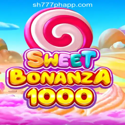 Exploring SweetBonanza1000: A Thrilling Adventure with SH777 Online Casino Philippines